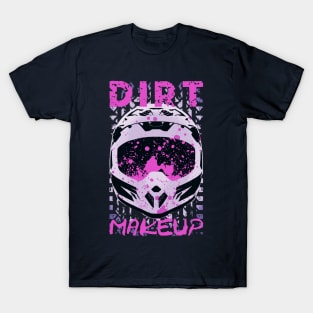 Dirt Makeup | Dirt Bike Graphic Design T-Shirt